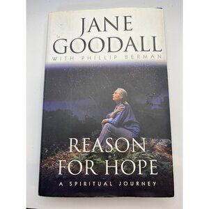 Reason For Hope By Jane Goodall & Phillip Berman Hardcover 1999 Spiritual Journe